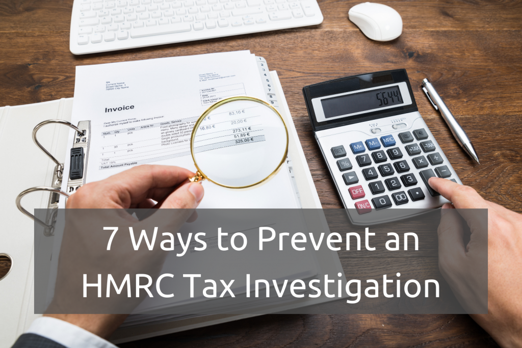 7 Ways to Prevent an HMRC Tax Investigation